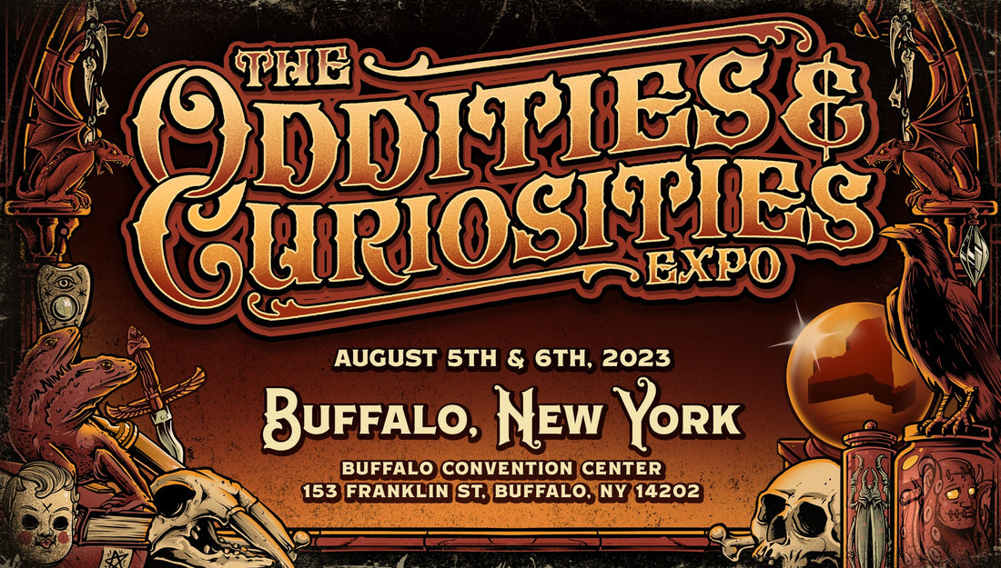 Oddities & Curiosities Expo Buffalo | Aug 5-6, 2023