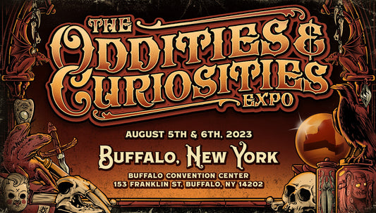 Oddities & Curiosities Expo Buffalo | Aug 5-6, 2023