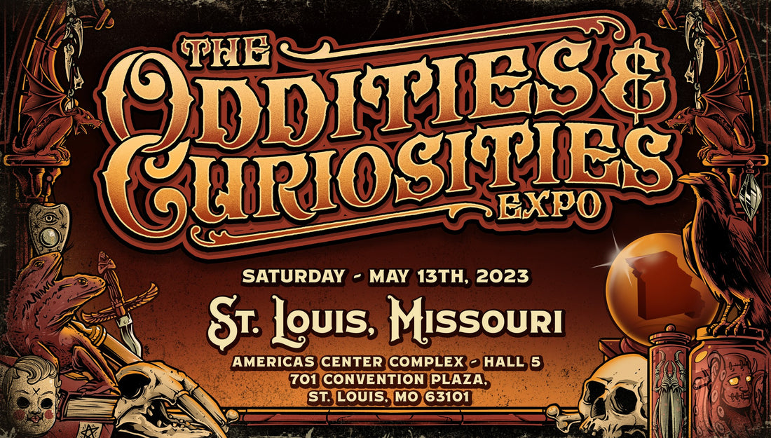 Oddities & Curiosities Expo Saint Louis | May 13, 2023