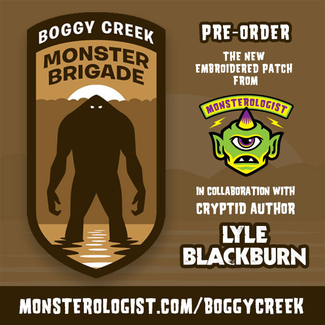"Boggy Creek Monster Brigade" embroidered patch pre-order!