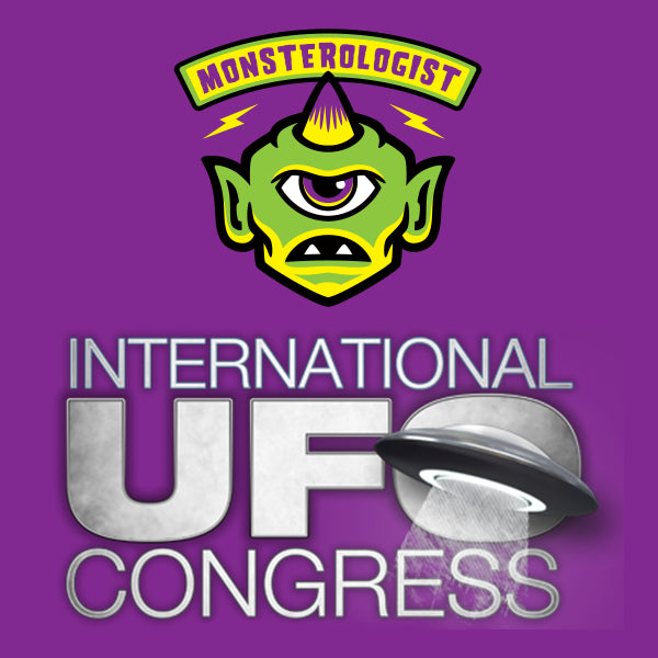 Monsterologist Event: International UFO Congress