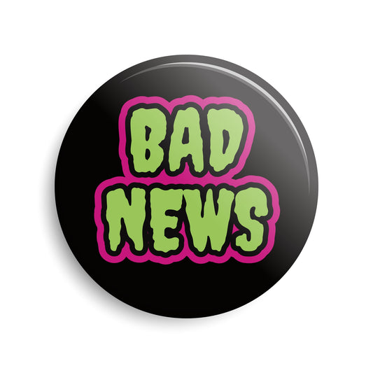 Bad News Pin-Back Button