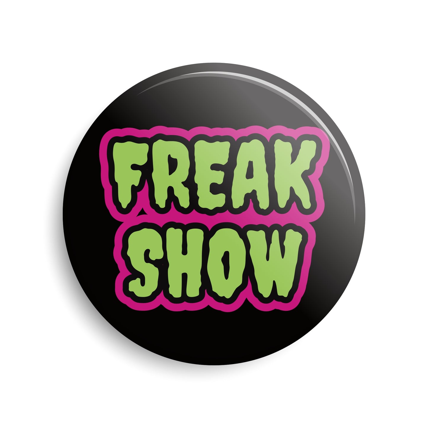 Freak Show Pin-Back Button