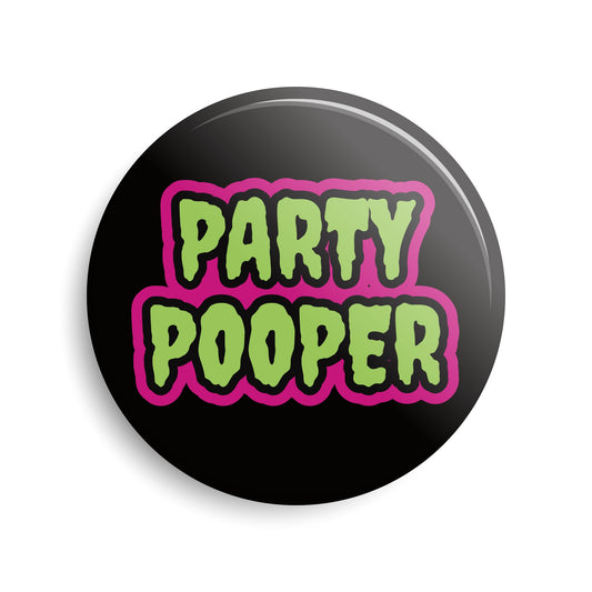 Party Pooper Pin-Back Button