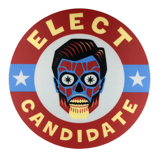 Elect Candidate They Live humorous campaign sticker. 