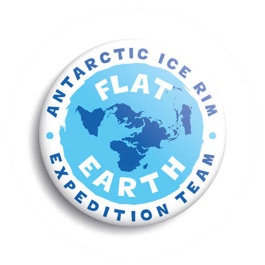 Flat Earth Antarctic Ice Rim Expedition Team pin-back button by Monsterologist.