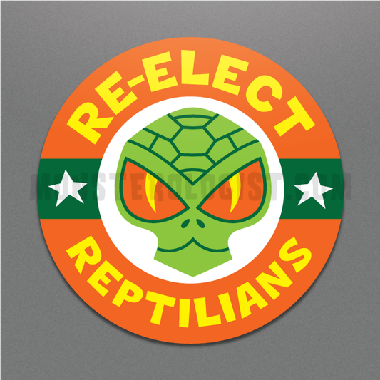 Re-Elect Reptilians | funny election campaign sticker