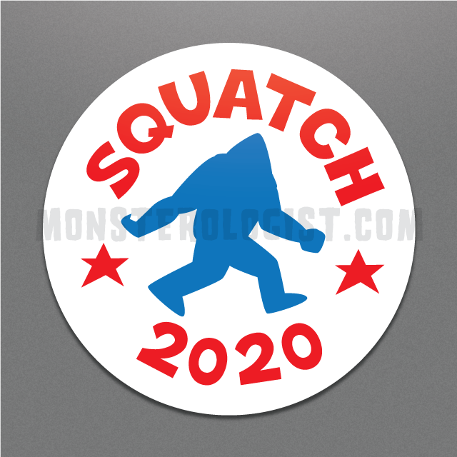 Squatch 2020 funny Bigfoot political campaign sticker by Monsterologist